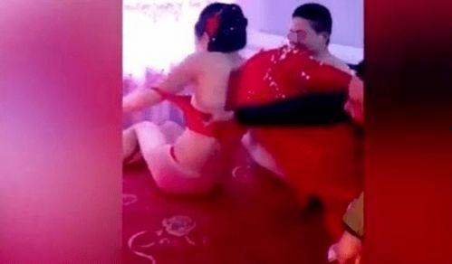 新娘闹洞房视频,新娘闹洞房视频精彩回顾